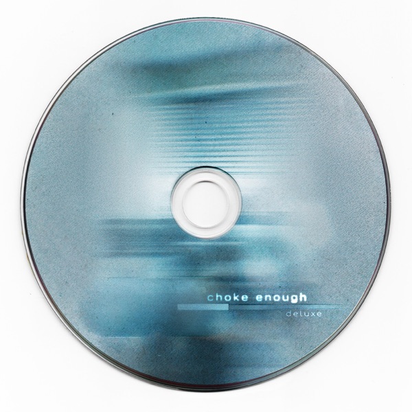 choke enough (Deluxe) album cover