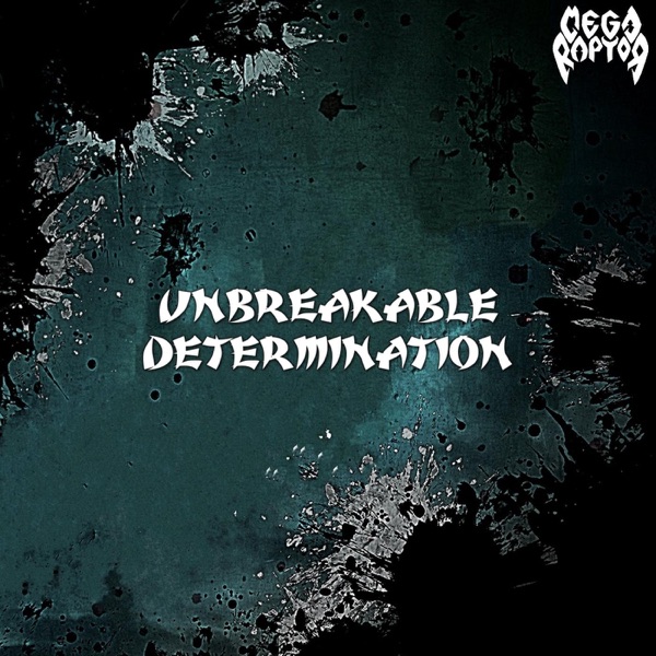 Unbreakable Determination - Single album cover