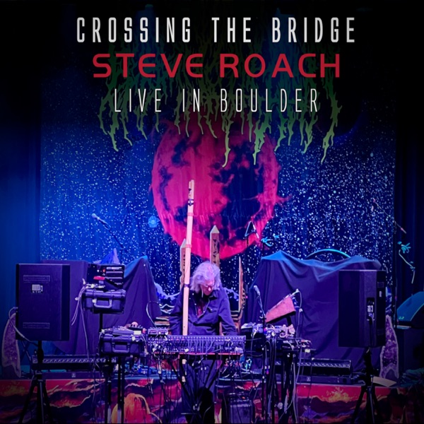 Crossing the Bridge (Live at Boulder Theater, 2024) album cover