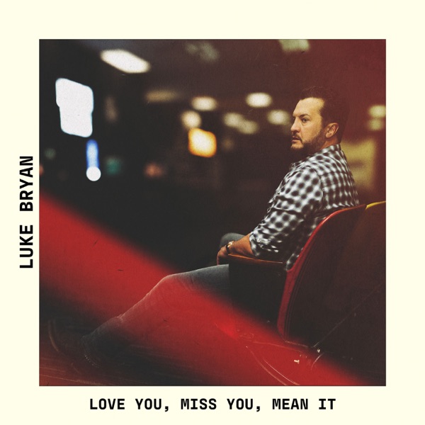 Love You, Miss You, Mean It - Single album cover