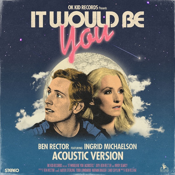 It Would Be You (Acoustic) [feat. Ingrid Michaelson] - Single album cover