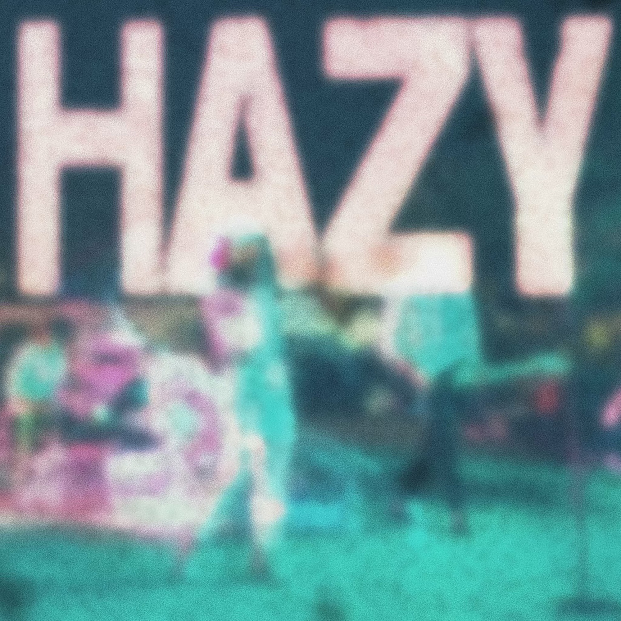 Hazy - Single album cover