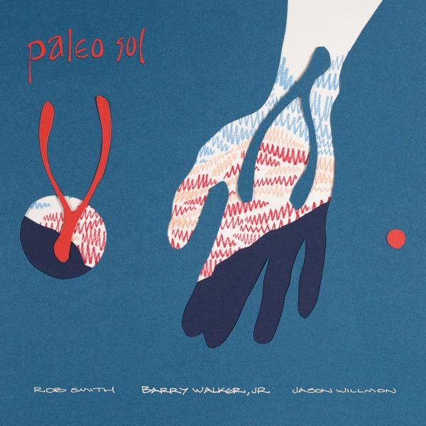 Paleo Sol (feat. Rob Smith & Jason Willmon) album cover
