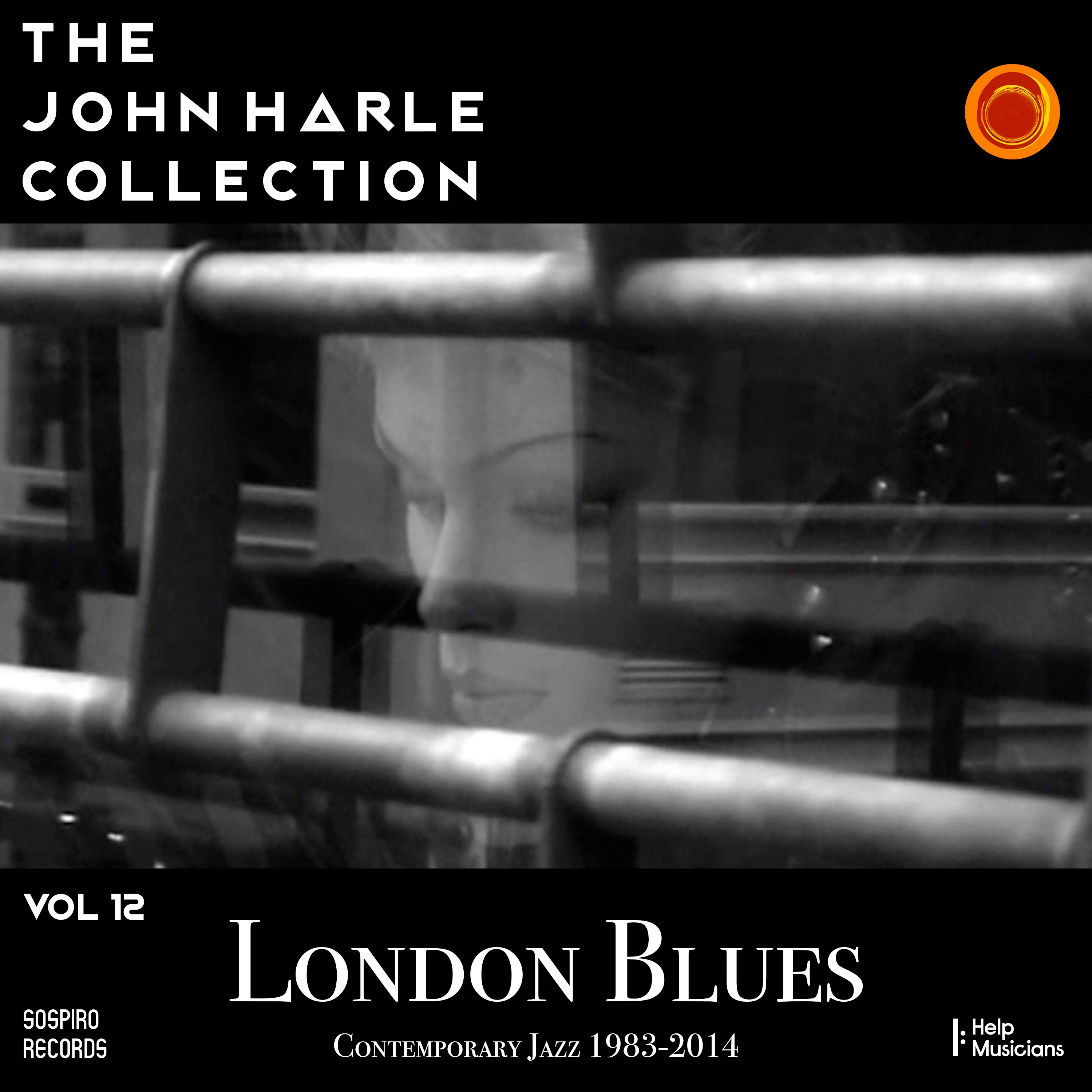 The John Harle Collection Vol. 12: London Blues Contemporary Jazz 1983 - 2014 album cover