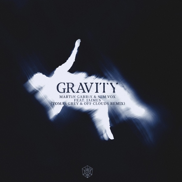 Gravity (feat. Jaimes) [Tomas Grey & off Clouds Remix] - Single album cover