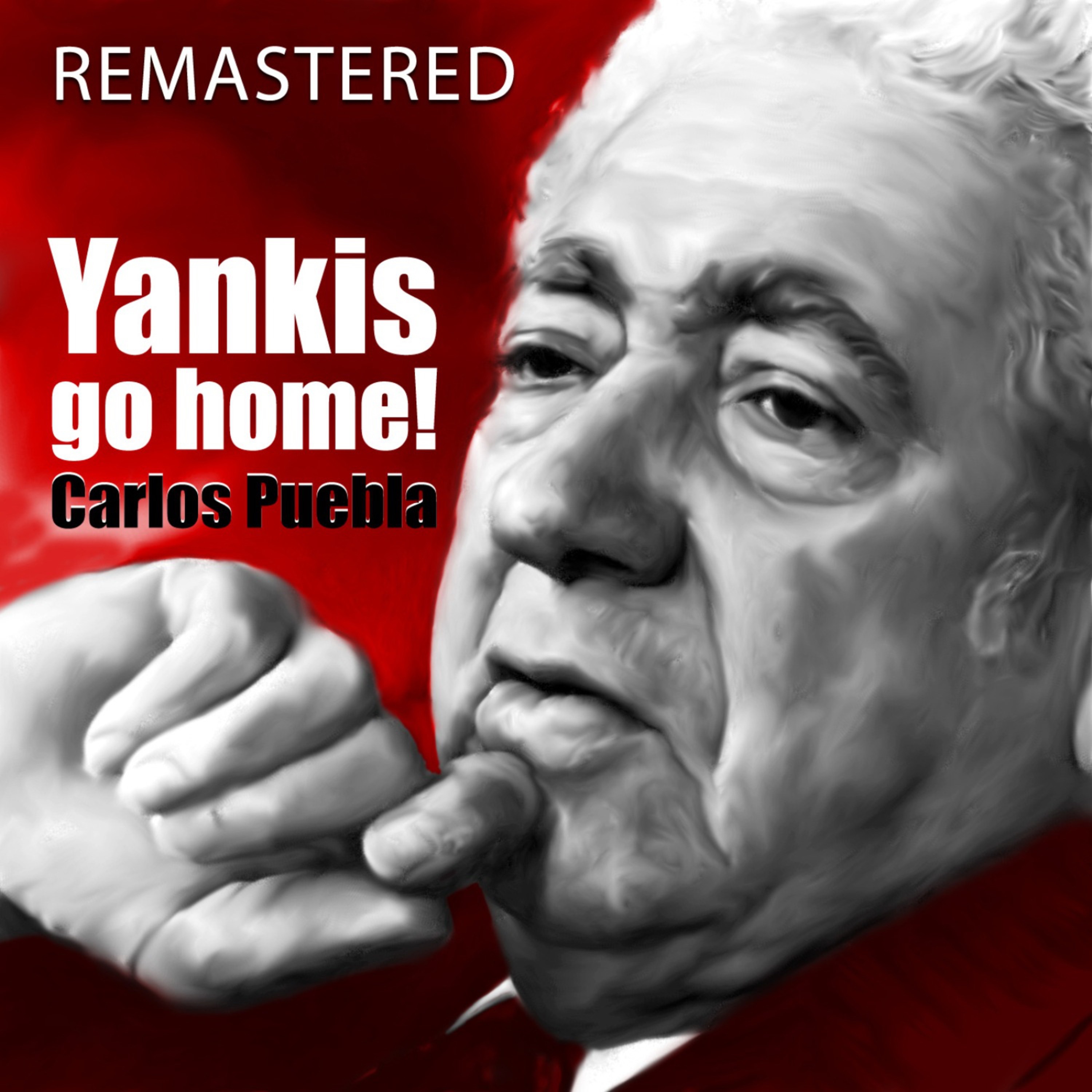Yankis Go Home (Remastered) album cover