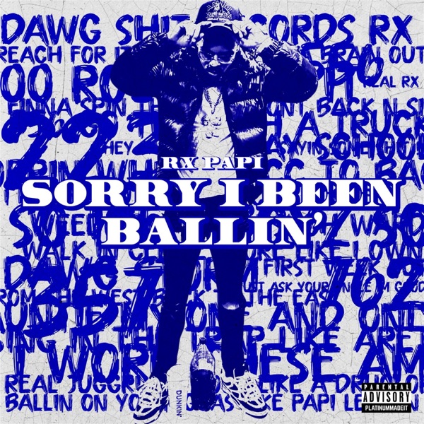 Sorry I Been Ballin - Single album cover