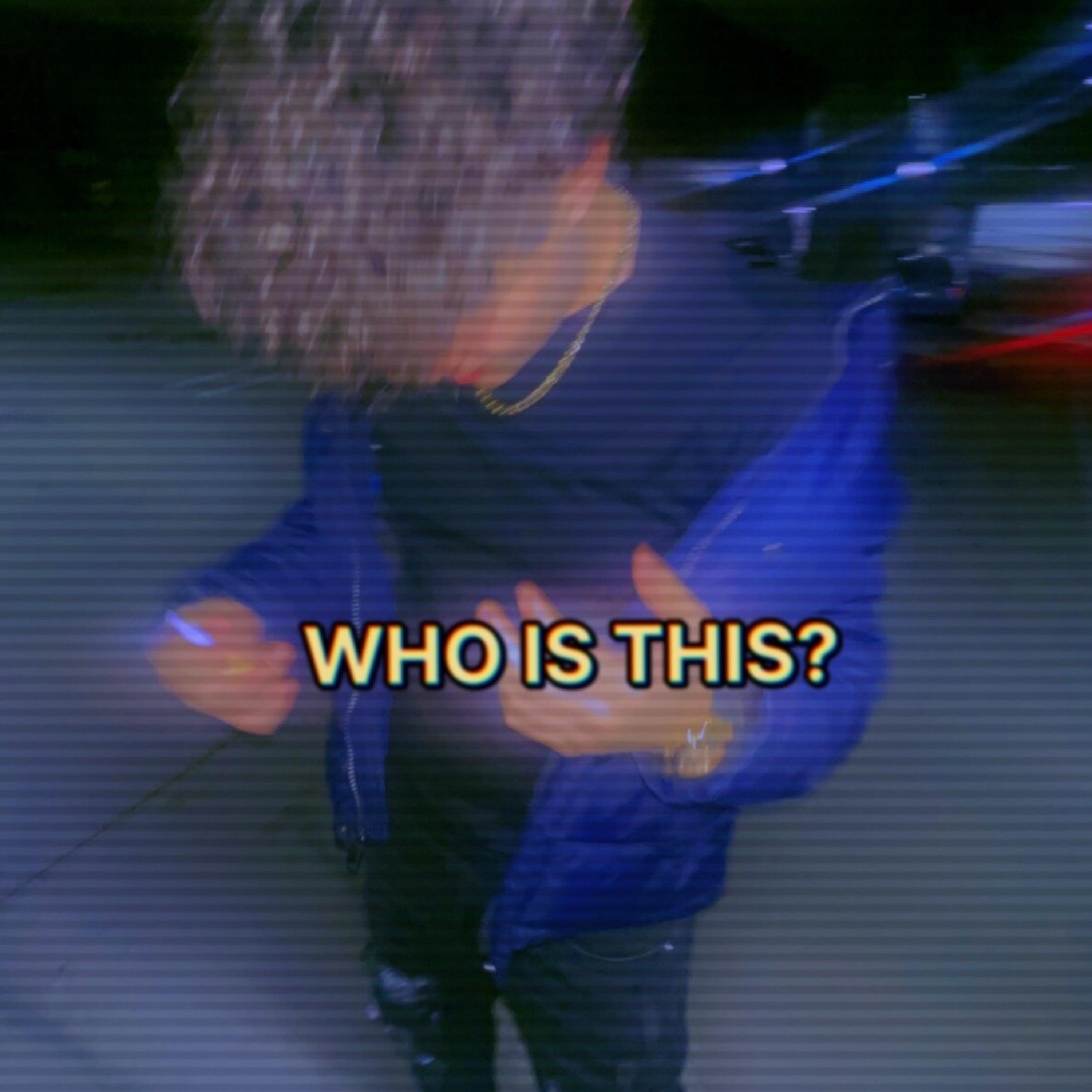 WHO IS THIS? (feat. Blueface) - Single album cover