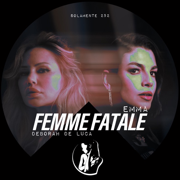 Femme Fatale (feat. Emma) - Single album cover