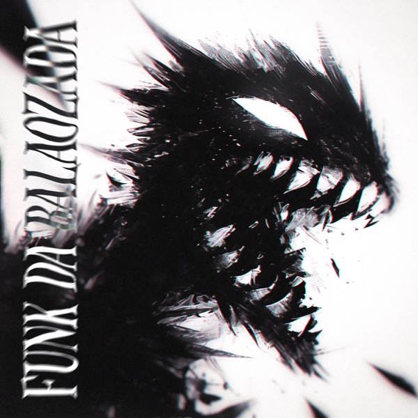FUNK DA BALAOZADA - EP album cover