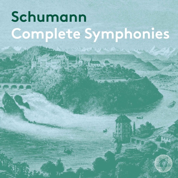 Schumann: Complete Symphonies album cover