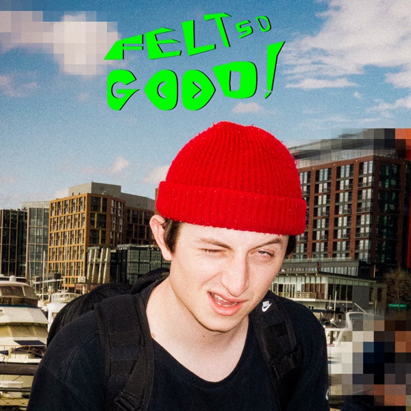 FELT SO GOOD - Single album cover