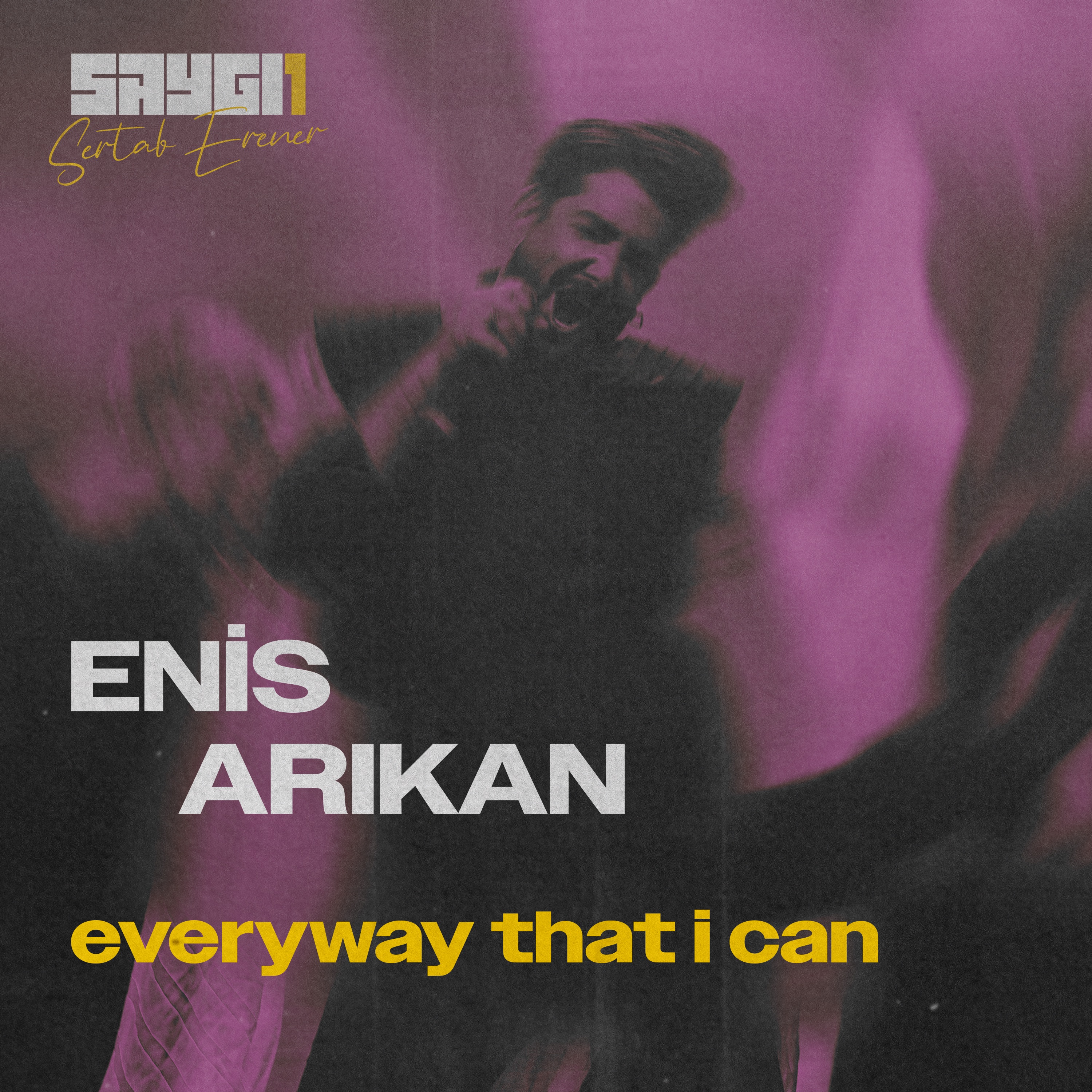 Everyway That I Can (SAYGI1) - Single album cover