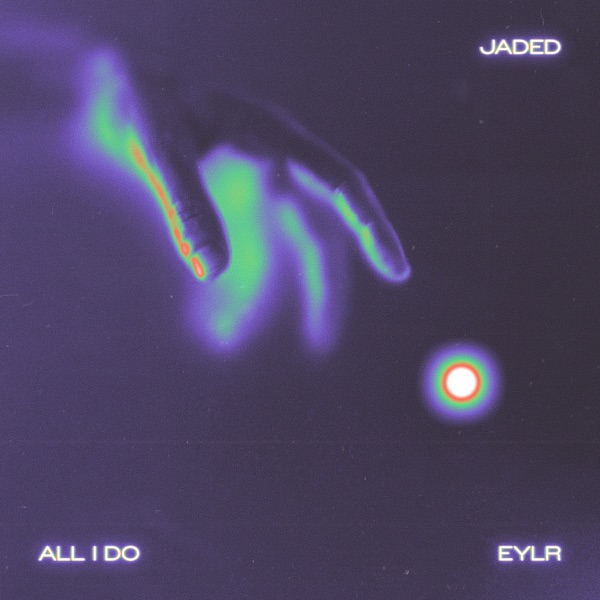 All I Do (feat. EYLR) - Single album cover