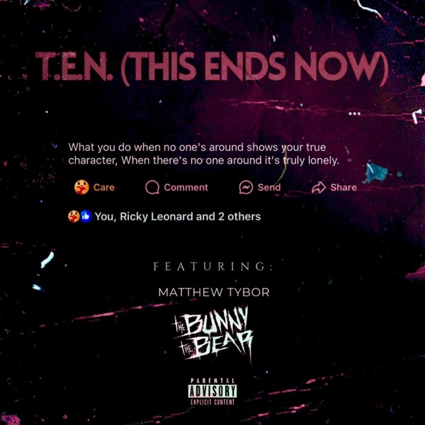 T.E.N. (This Ends Now) (feat. The Bunny The Bear) - Single album cover