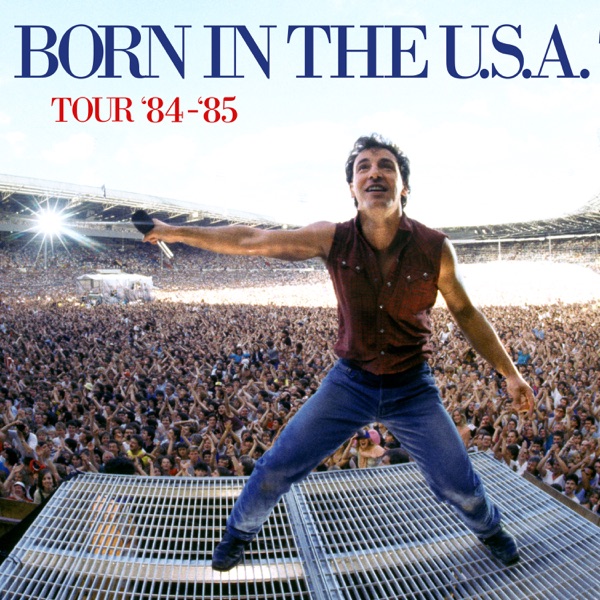 The Born in the U.S.A. Tour '84 - '85 album cover