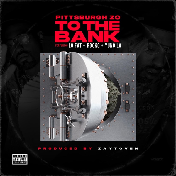 To Da Bank (feat. Lo Fat, Rocko & Yung LA) - Single album cover