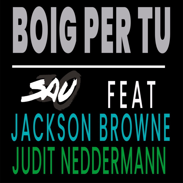 Boig per tu (feat. Jackson Browne & Judit Neddermann) - Single album cover