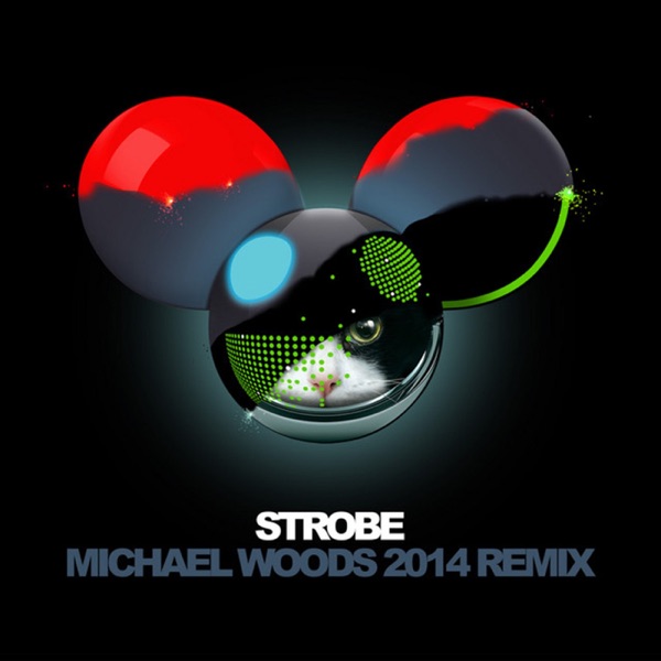 Strobe (Michael Woods 2014 Remix) - Single album cover
