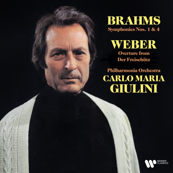 Brahms: Symphonies Nos. 1 & 4 - Weber: Overture from Der Freischütz album cover