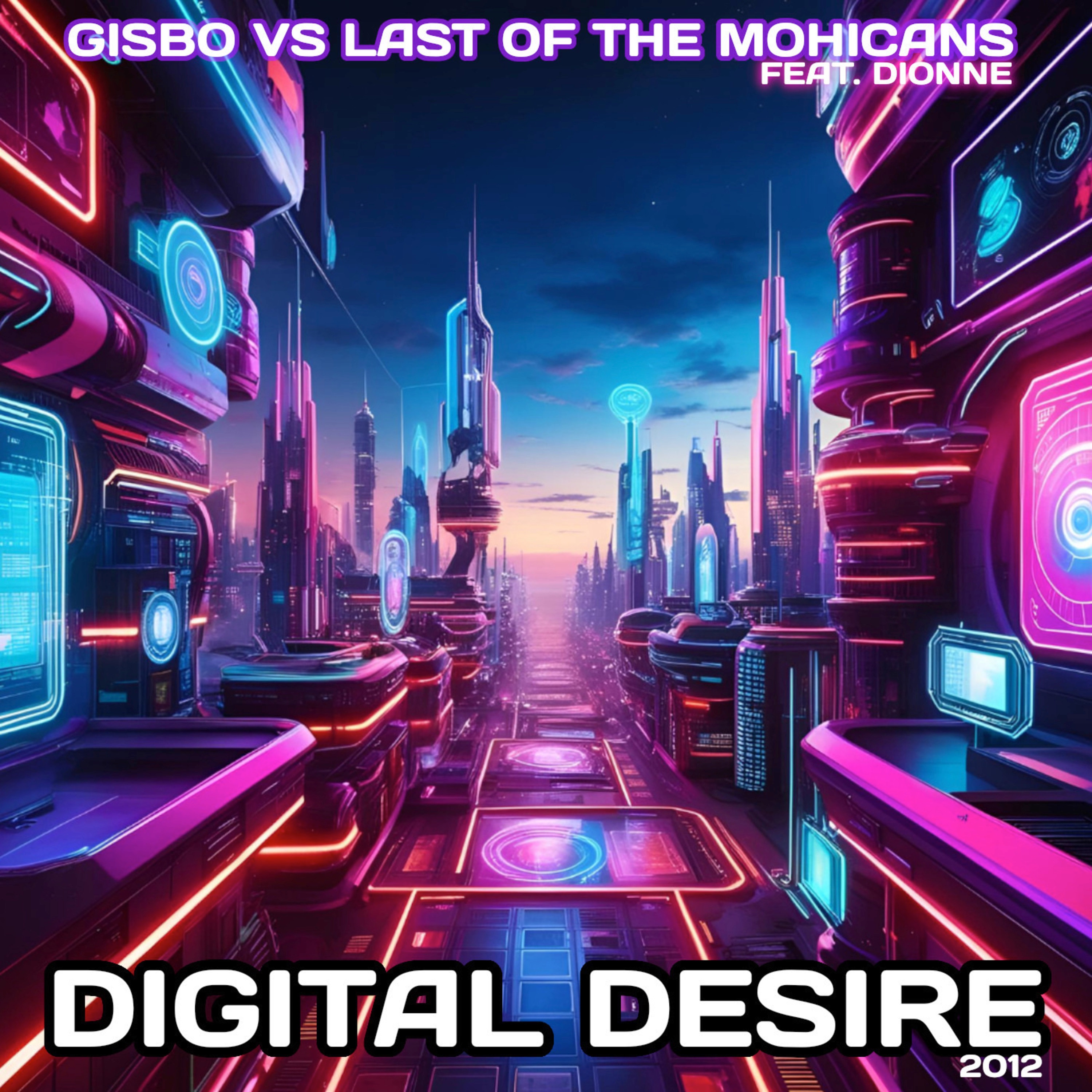 Digital Desire 2012 (feat. Dionne) - Single album cover