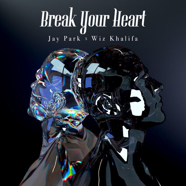 Break Your Heart - Single album cover