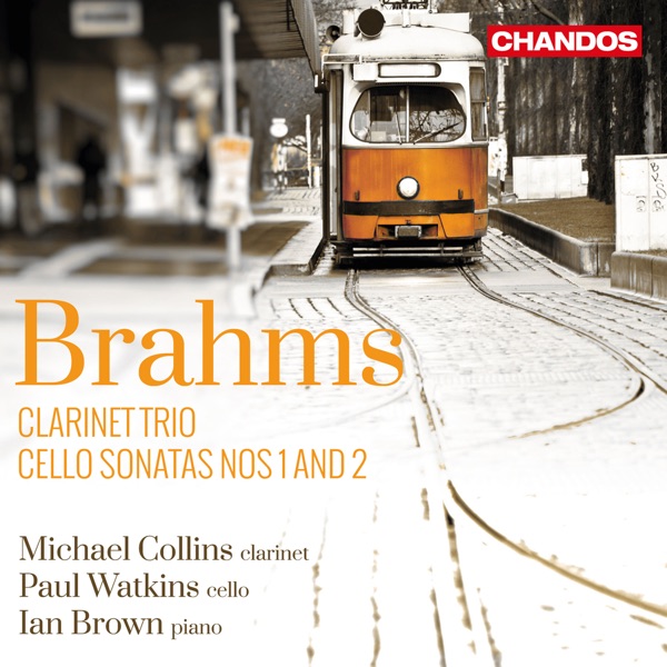 Brahms: Cello Sonatas & Clarinet Trio album cover