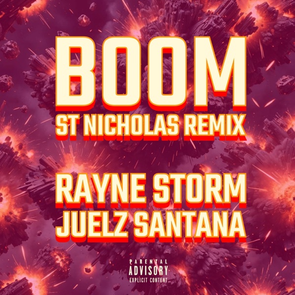 Boom (St Nicholas Remix) [feat. Juelz Santana] - Single album cover