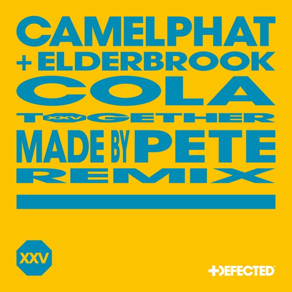 Cola (feat. Elderbrook) [Made by Pete Remix] - Single album cover