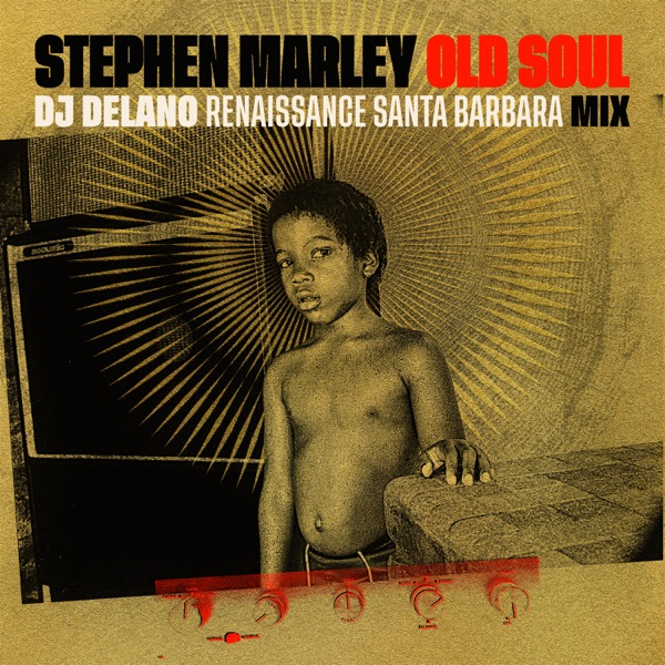 Old Soul (DJ Delano / Santa Barbara Remix) - Single album cover