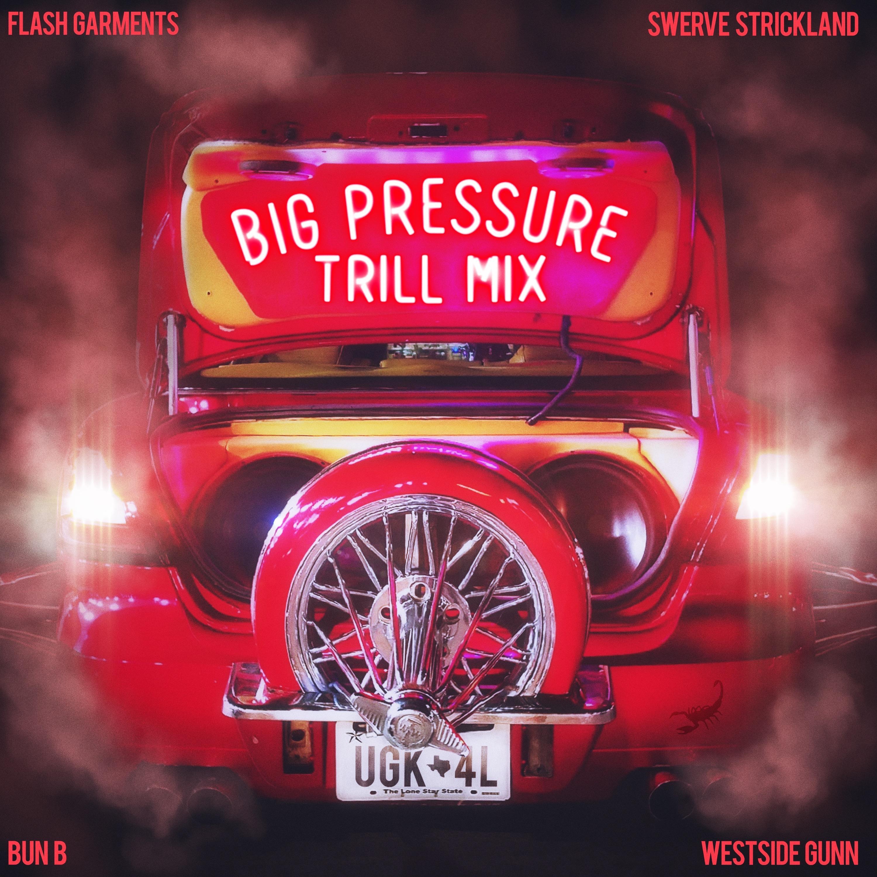BIG PRESSURE TRILL MIX (feat. Bun B & Westside Gunn) - Single album cover