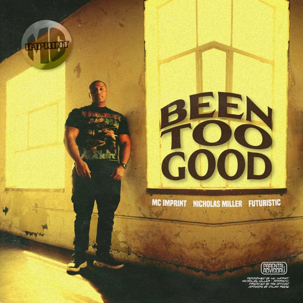 BEEN TOO GOOD (feat. FUTURISTIC) - Single album cover
