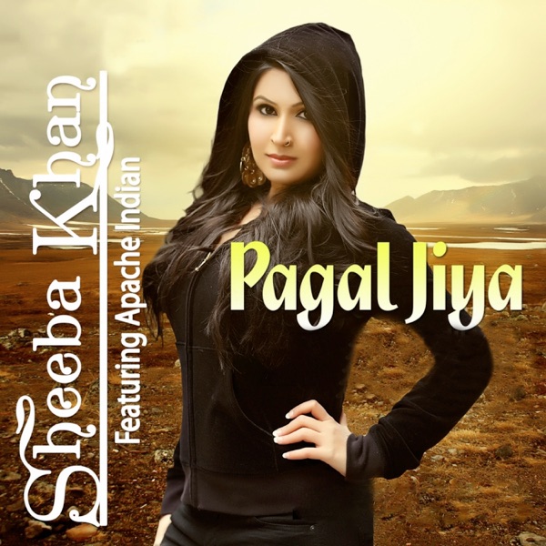 Pagal Jiya (feat. Apache Indian) - Single album cover