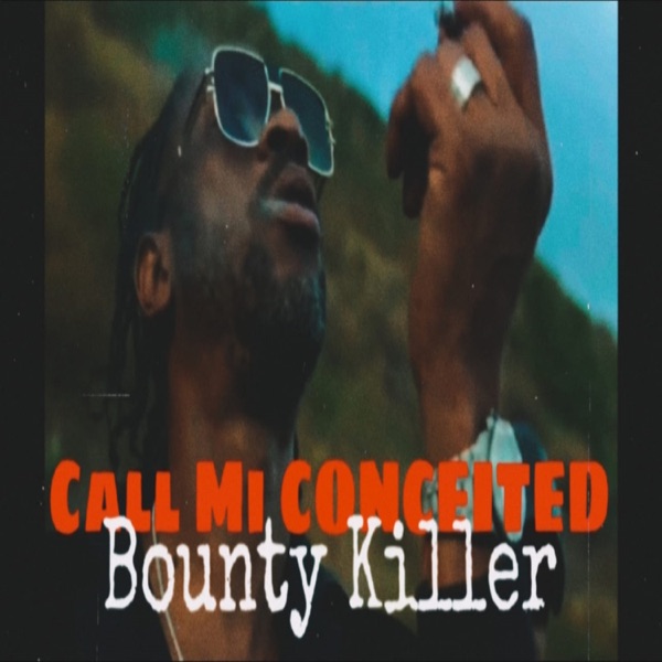 Call Mi Conceited - Single album cover