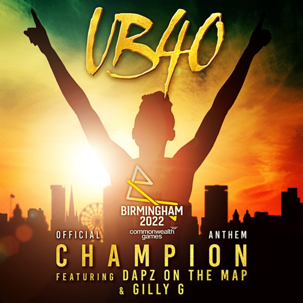Champion (Birmingham 2022 Commonwealth Games: Official Anthem) [feat. Gilly G & Dapz On The Map] - S album cover