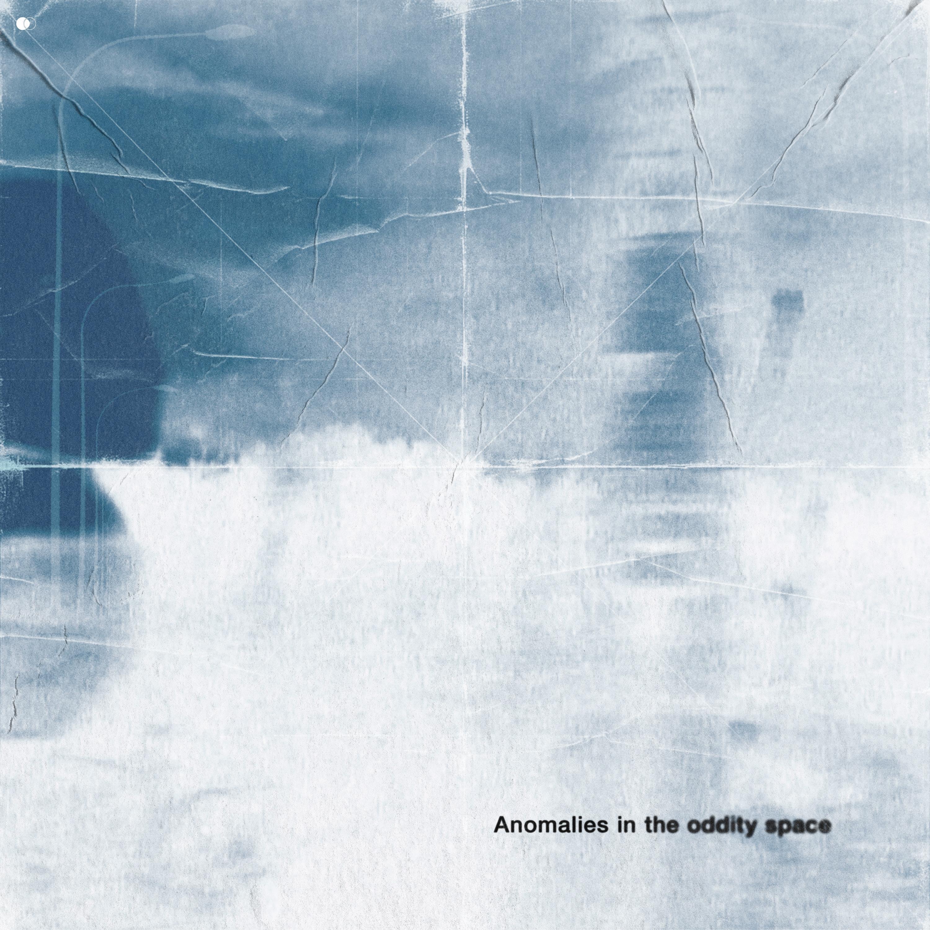 Anomalies in the oddity space - EP album cover