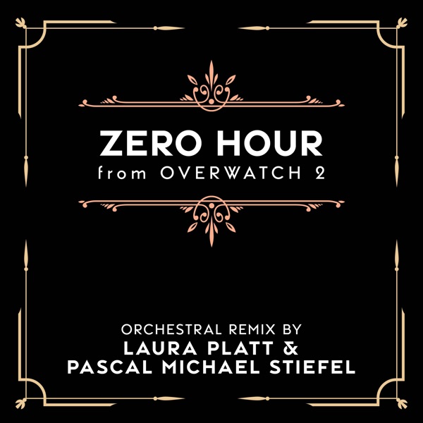 Zero Hour (From "Overwatch 2") [Orchestral Remix] - Single album cover
