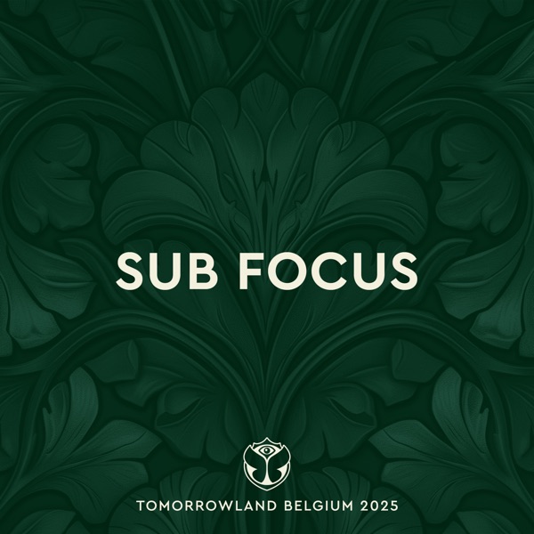 Tomorrowland Belgium 2025: Sub Focus at Mainstage, Weekend 1 (DJ Mix) album cover