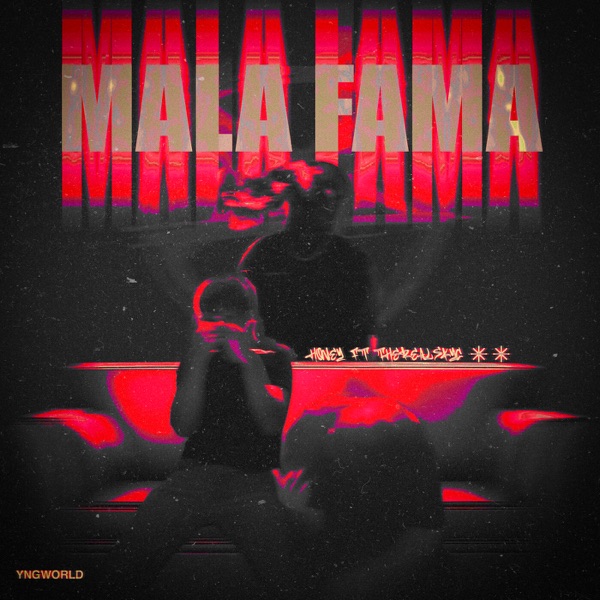 MALA FAMA (feat. therealskyc) - Single album cover