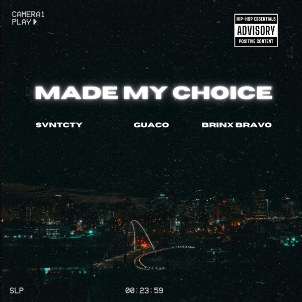 MADE MY CHOICE (feat. Guaco & Brinx Bravo) - Single album cover