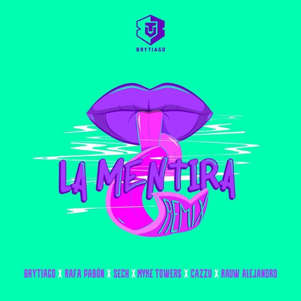La Mentira (Remix) [feat. Myke Towers, Cazzu & Rauw Alejandro] - Single album cover