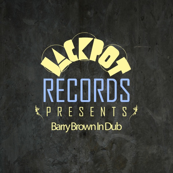 Jackpot Presents Barry Brown in Dub album cover