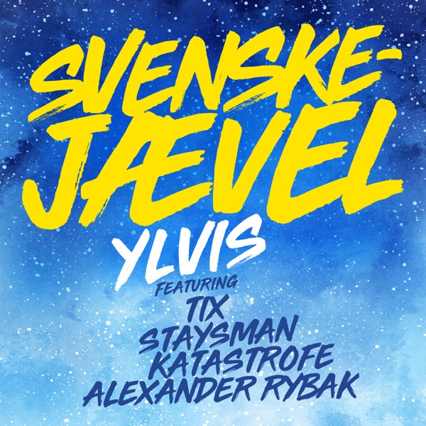 Svenskejævel (feat. TIX, Staysman, Katastrofe & Alexander Rybak) - Single album cover