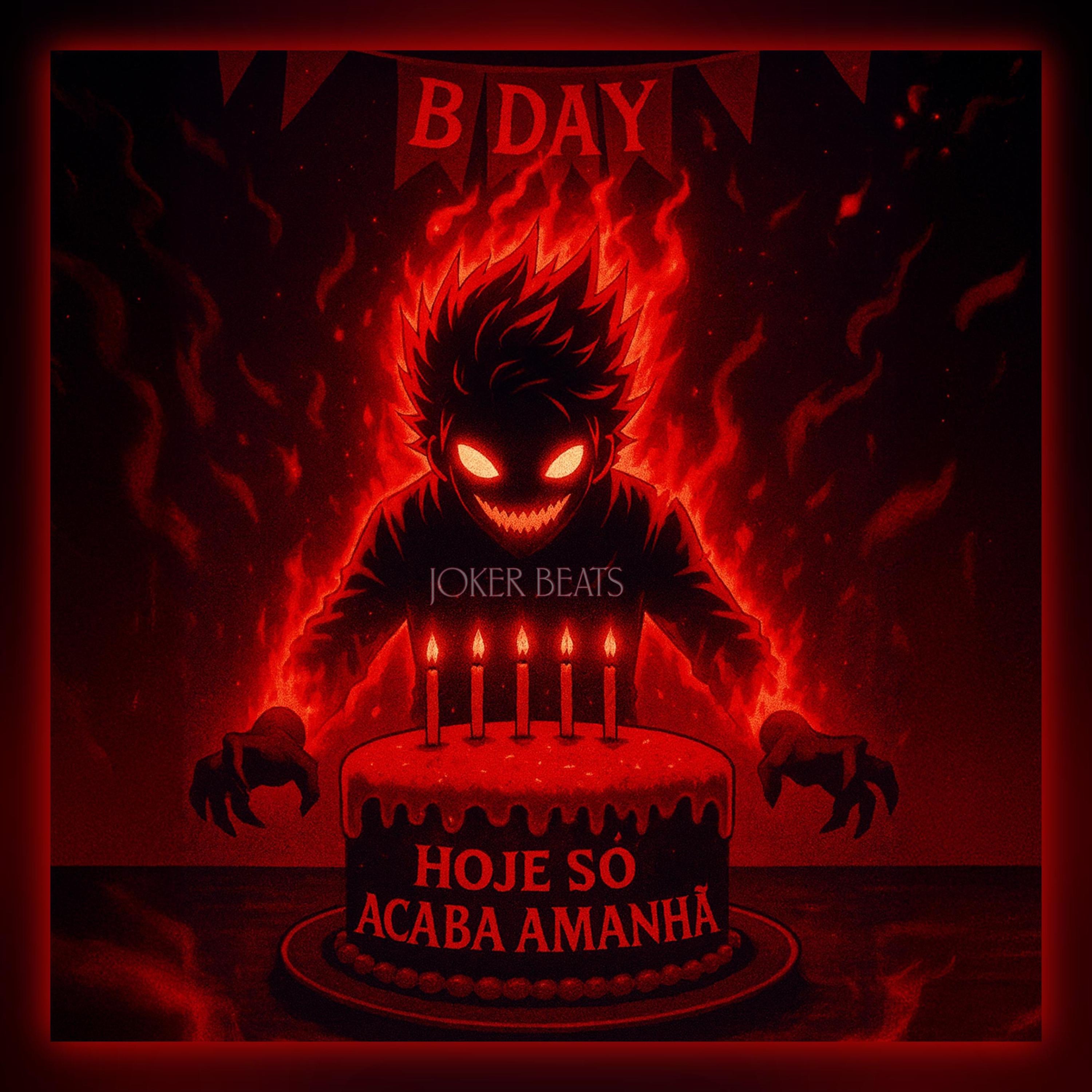 Bday (Hoje Só Acaba Amanhã) - Single album cover