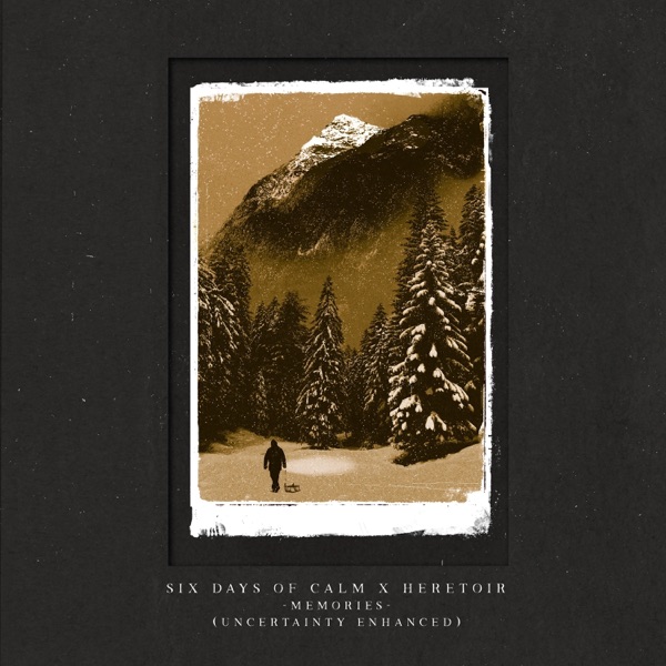 Memories (Uncertainty Enhanced) [feat. Heretoir] - EP album cover