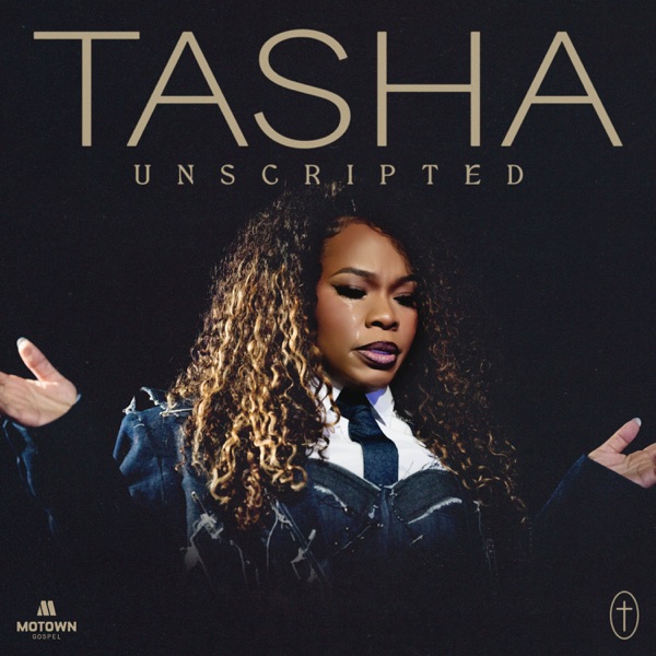 Tasha Unscripted (Live) album cover