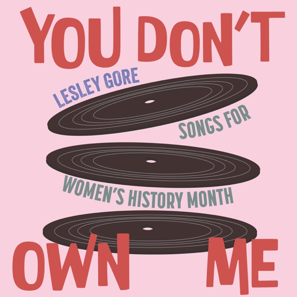 You Don't Own Me (Songs for Women's History Month) - EP album cover