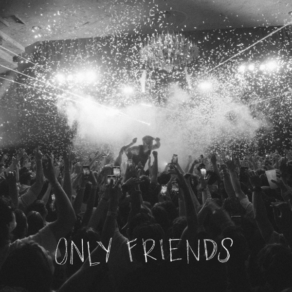 Only Friends - Single album cover