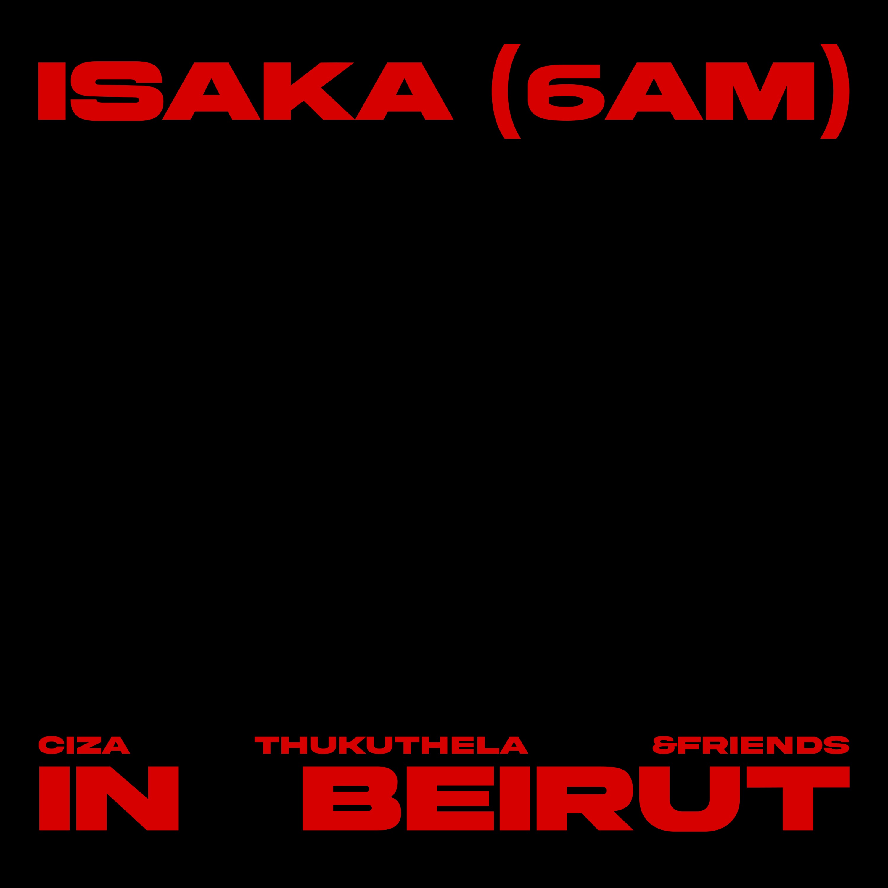 Isaka (6am) &friends Mix - In Beirut - Single album cover