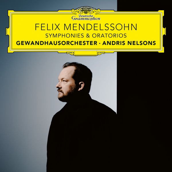 Felix Mendelssohn: Symphonies & Oratorios album cover